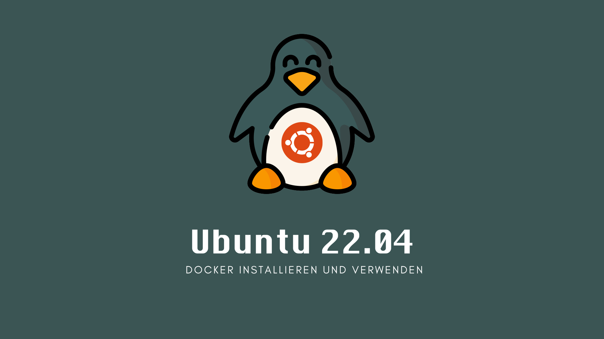 Ubuntu 22.04: Docker installieren und verwenden