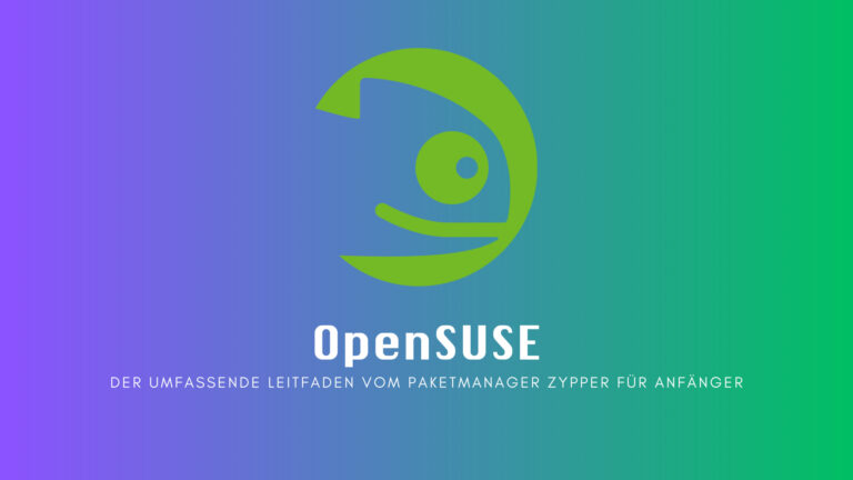 openSUSE: Der umfassende Leitfaden vom Paketmanager Zypper für Anfänger