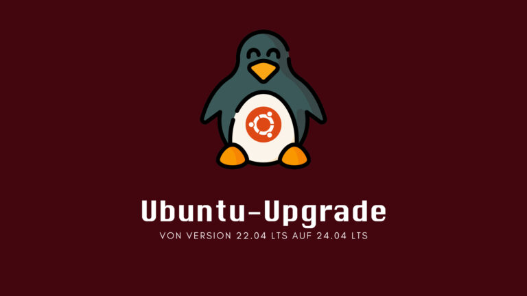 Ubuntu-Upgrade: Von Version 22.04 LTS auf 24.04 LTS