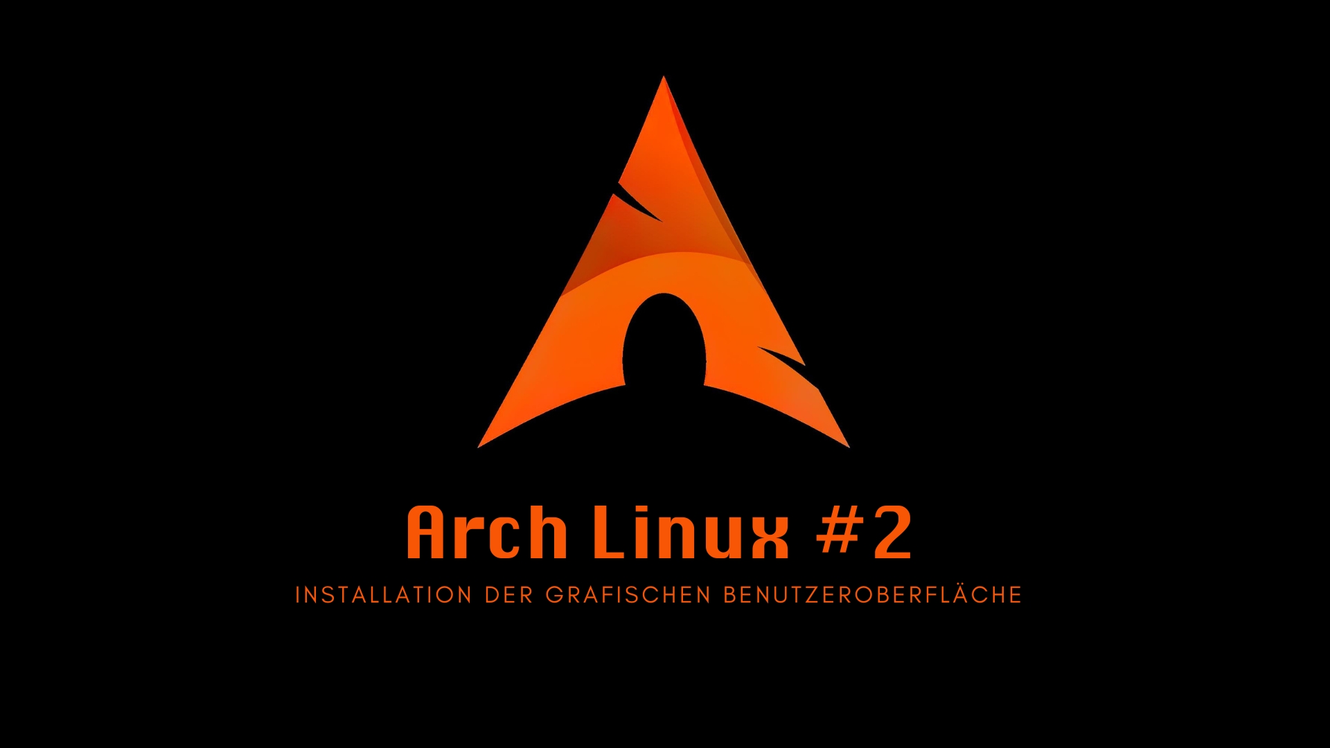 Arch Linux: Installation der grafischen Benutzeroberfläche