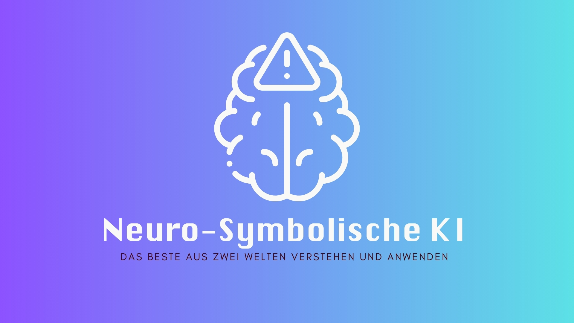 Neuro-Symbolische KI: Das Beste aus zwei Welten verstehen und anwenden