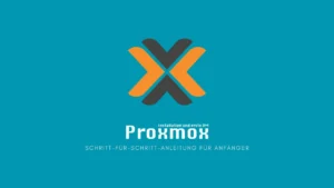 Proxmox: Installation und erste VM – Schritt-für-Schritt-Anleitung für Anfänger